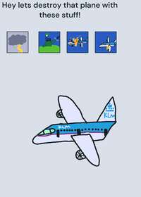 Destroy a airplane!