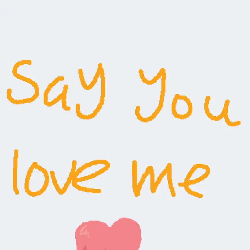 Say you love me trend by @Lunastarrsfnaffan