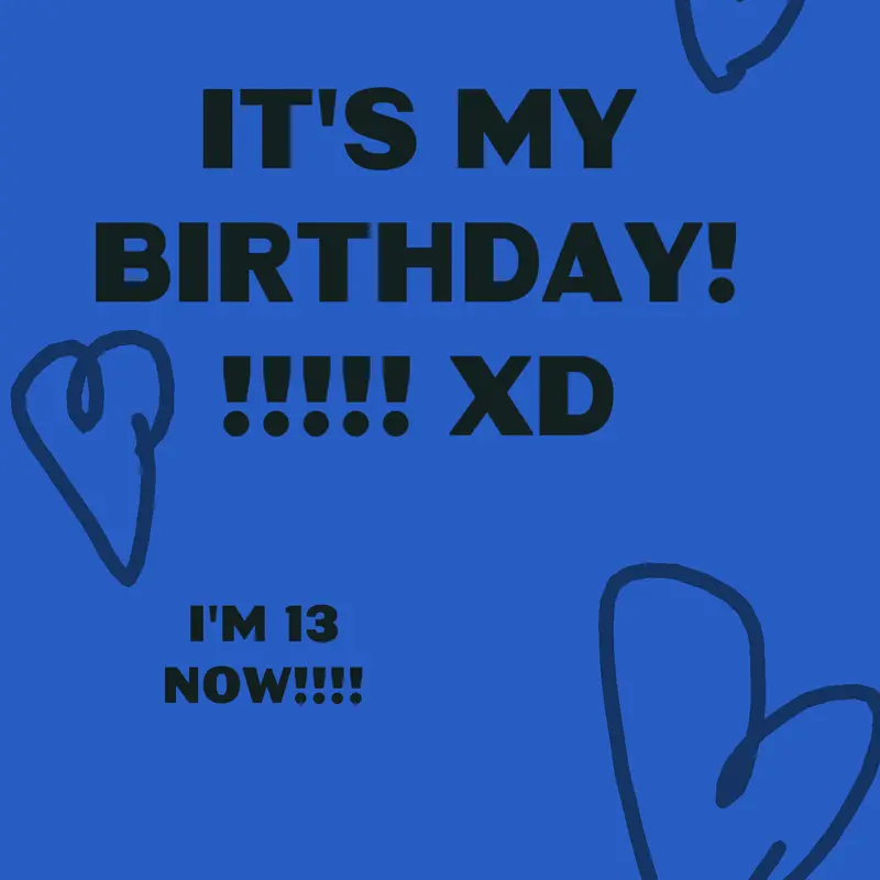 It's my birthday today!!!!! by @zingobingo