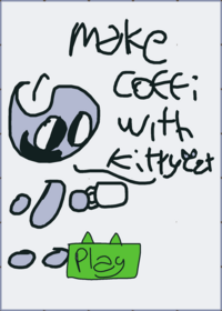 Make coffee with kitty cat