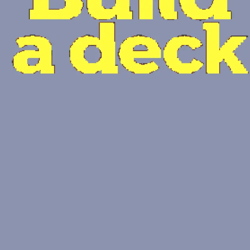 Build a deck by @that-one-floppa