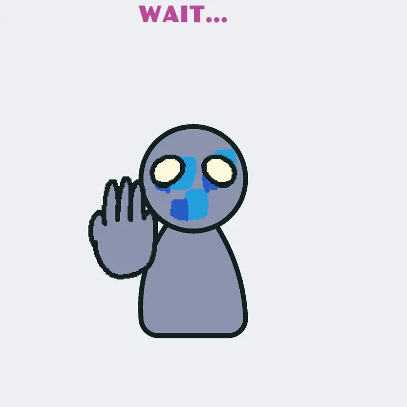 Wait by @121802