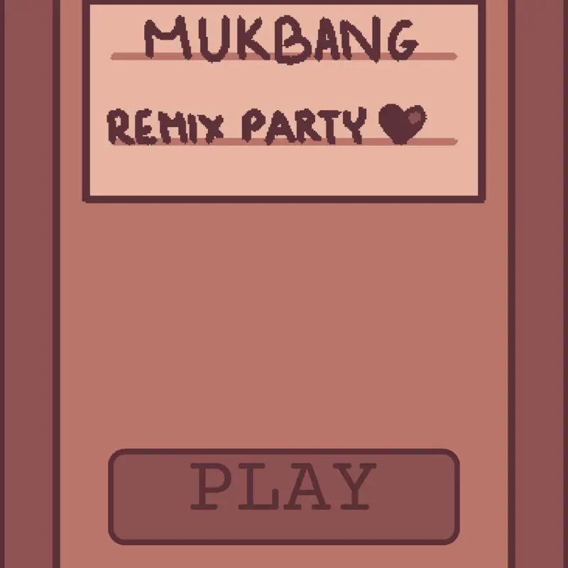 Mukbang Remix Party by @Bergirl