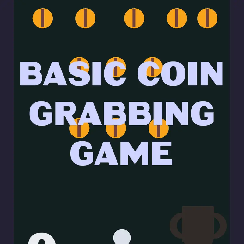 Basic Coin Grabbing Game by @knighter