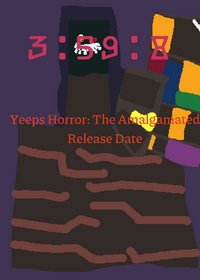Yeeps Horror: The Amalgamated Release date...