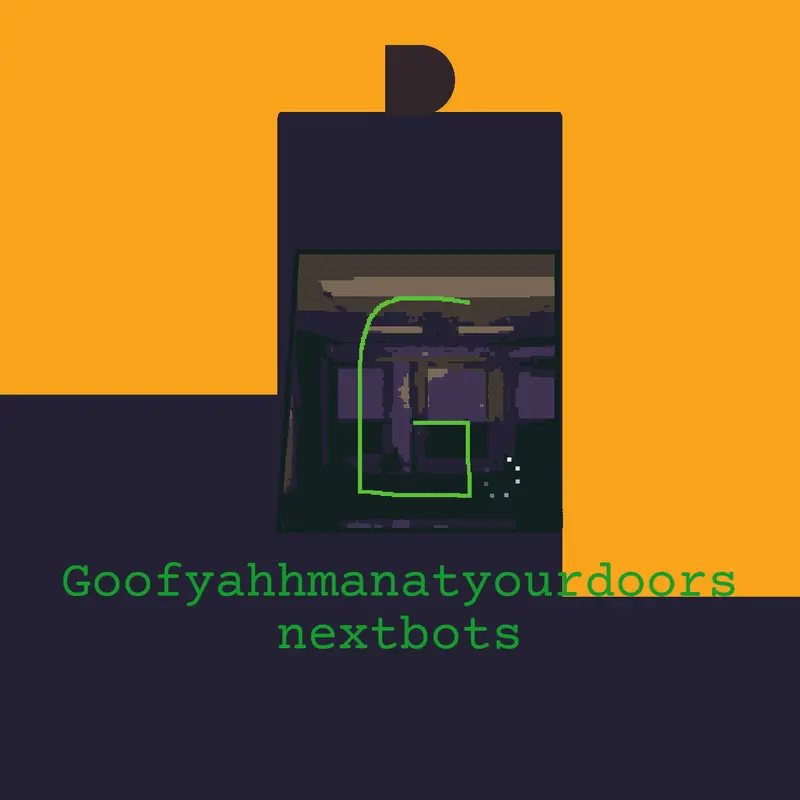 Game by @goofyahhmanatyoudoor