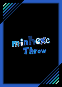 MinhExe Throw (old version lol)