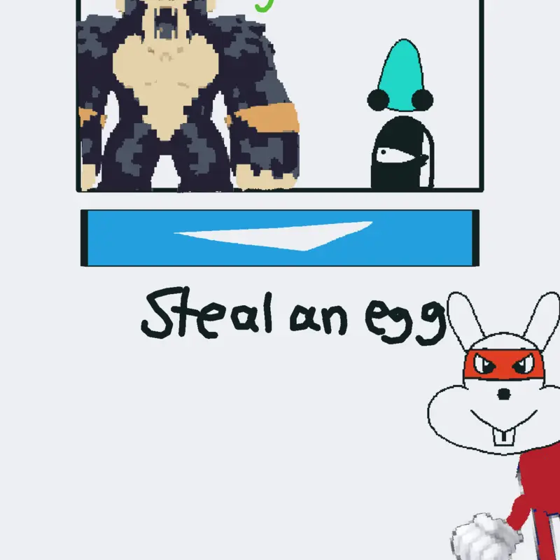 steal an egg by @ezekiel_playz