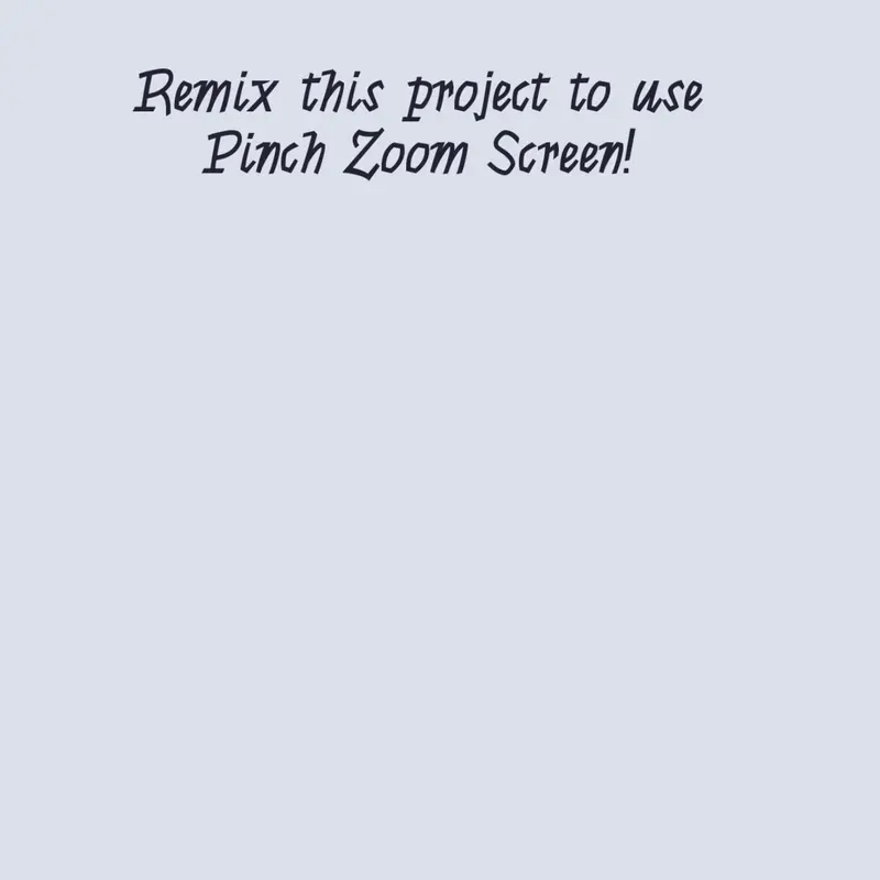 Pinch Zoom Screen by @MiniTurtle