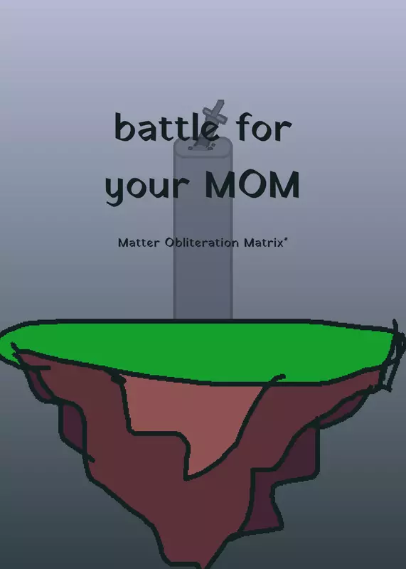 Battle for Your MOM by @Dante_ID