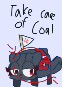 Take care of Coal[credit:hyper77]