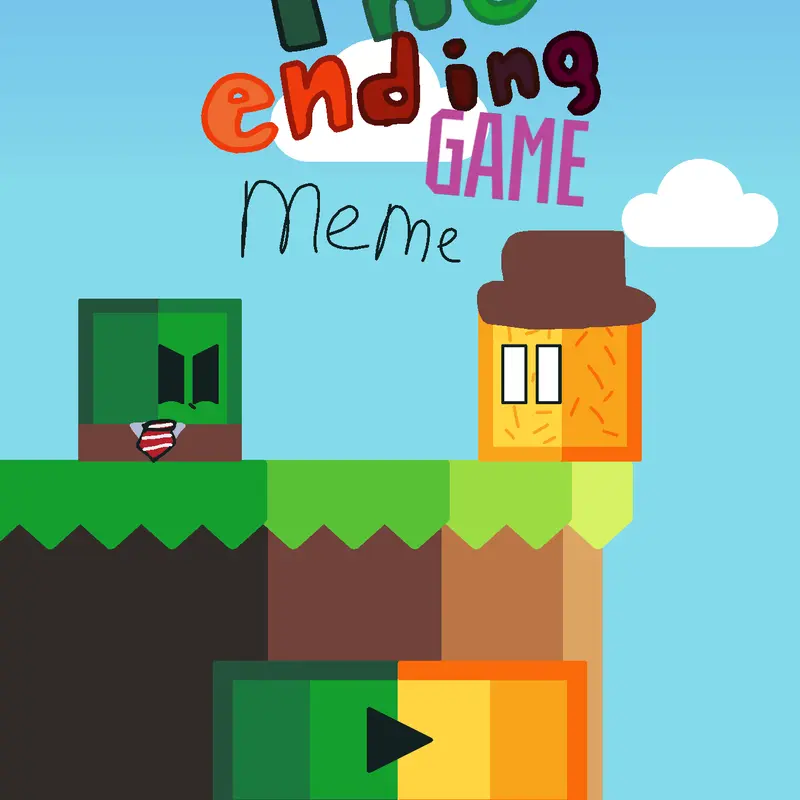 The ending game meme by @Semyon_XD