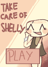 Take care of Shelly