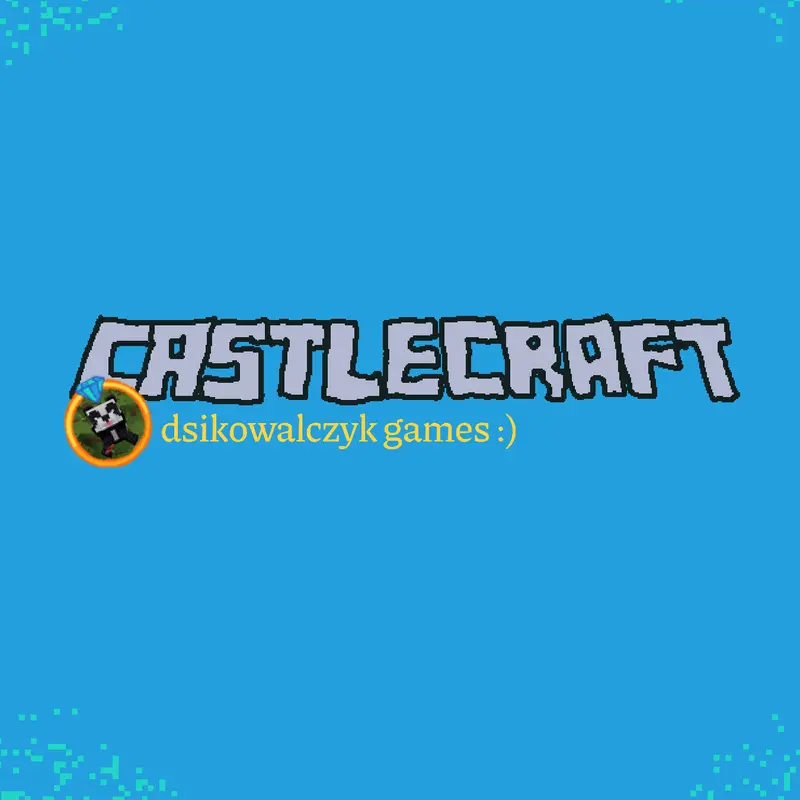 CastleCraft ⛏️ by @dsikowalczyk