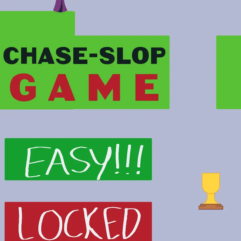 Chase slop game by @AXYsly