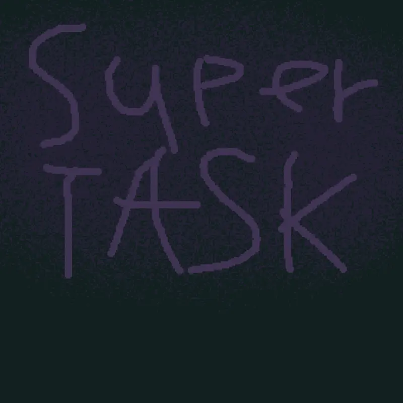 SUPERTASK by @nikhhhh26