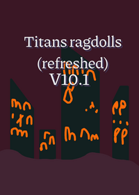 Titans ragdolls (refreshed)