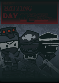 Batting day madness combat