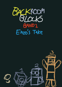 BackroomBlocks band 1 [Enzo’s Take]