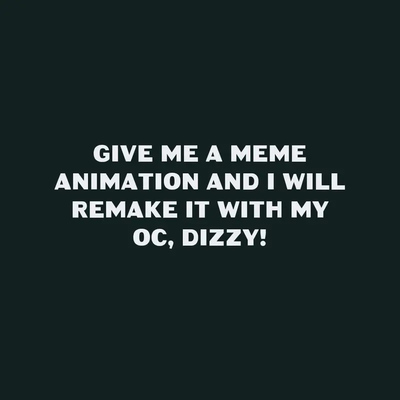 Ill try to remake it. by @DizzyGuy