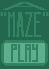 A "Maze"