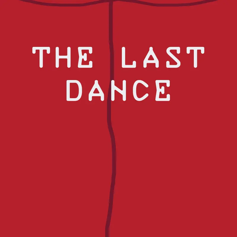 The Last Dance by @vineriajunior