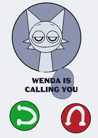 Wenda is calling you