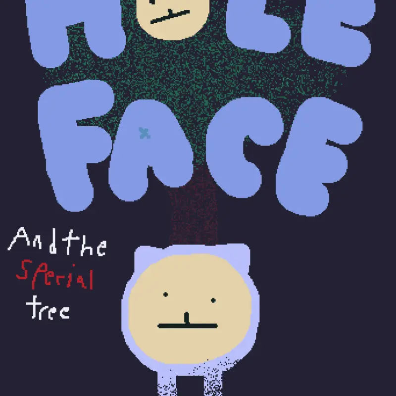 HOLE-FACE and the Special Tree by @Blobbert4