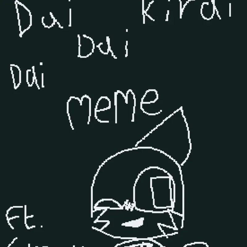 Dai dai dai kirai meme by @Roaring_Knight_Dark_Lord