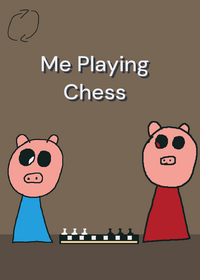 Me Playing Chess