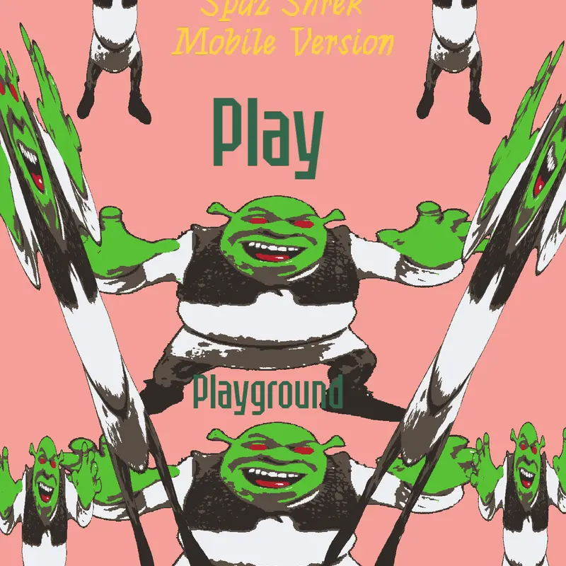 Spaz Shrek Mobile Version by @TrollgeTheCreator777