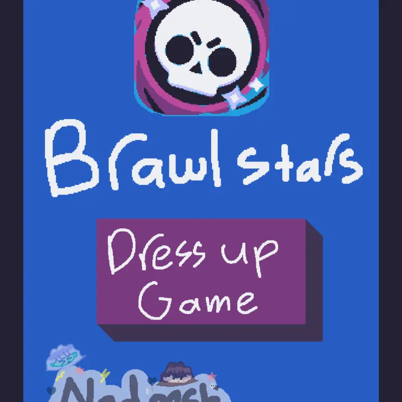 Brawl stars dress up game by @Nadoosh