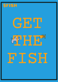 GET THE FISH