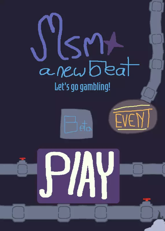 MsM - a New Beat
   [BETA V1.3] by @MsmIslandDisoverer-MID