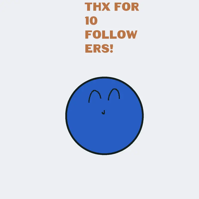 Thx for 10 followers:D by @bluesphere_remastered