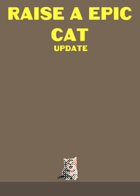 Raise a EPIC cat