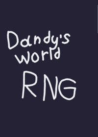 Dandy's world RNG!