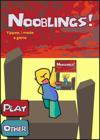 Nooblings!