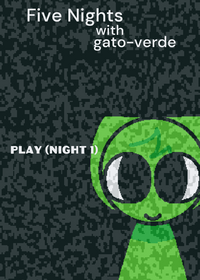 Five nights with gato-verde