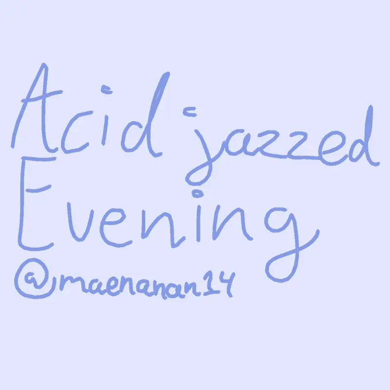 acidjazzed evening (free to use) by @maenanan14