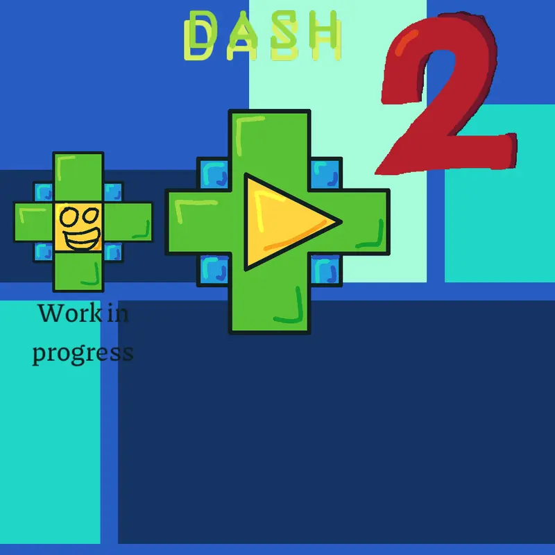 Geo dash 2! A robtop game made all by me by @golfchall32637