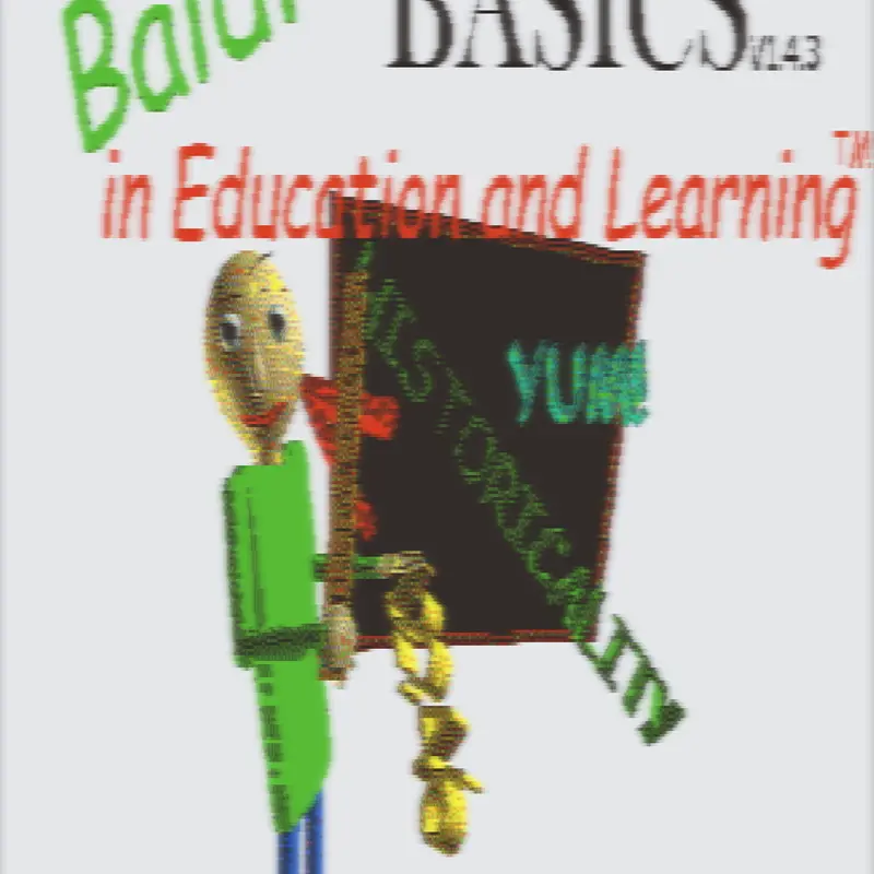Baldi's Basics Classic by @-SQRTXYALDI-
