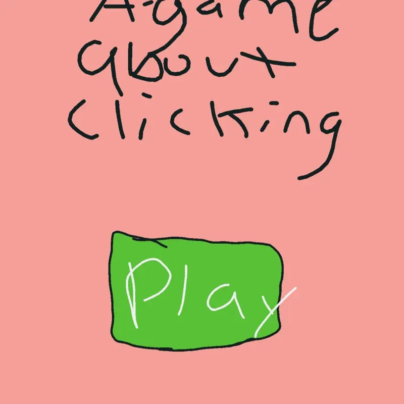 A game about clicking by @beaudapro15