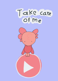 take care of me