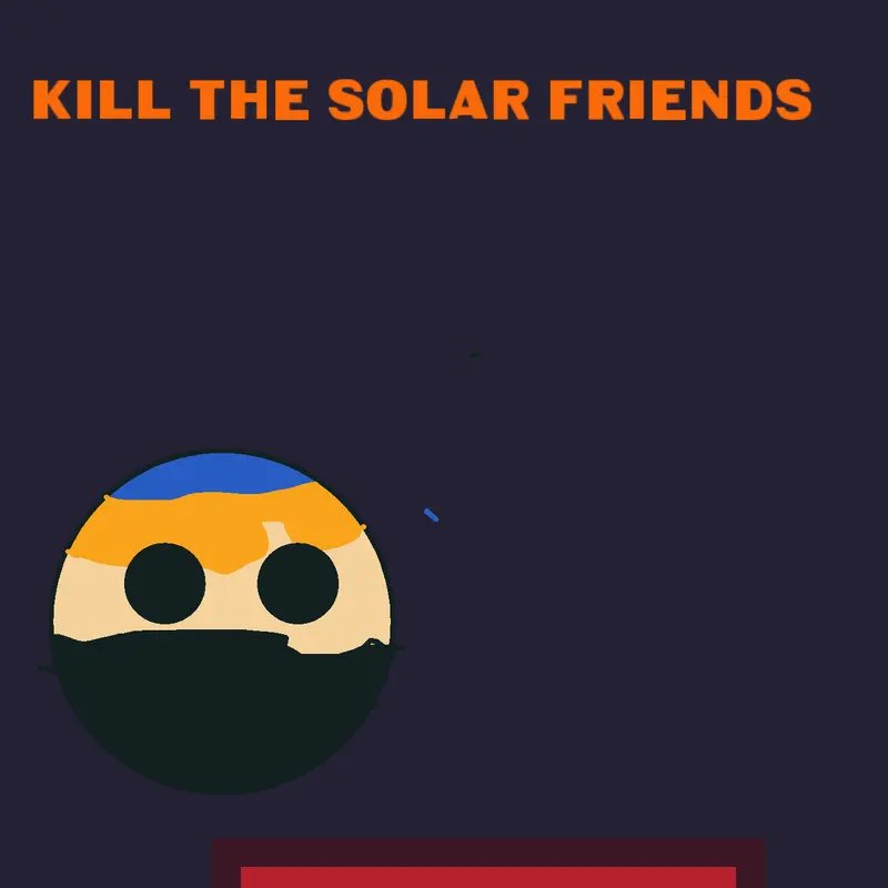 Kill solar friends by @nacli