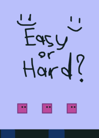 Easy or hard? Wait till you see the end