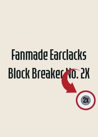 Fanmade Earclacks Block Breaker №2X