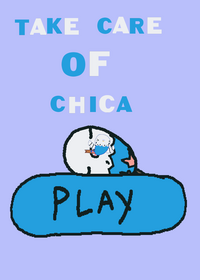 Take care of chica