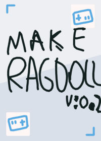 MAKE UR RAGDOLL