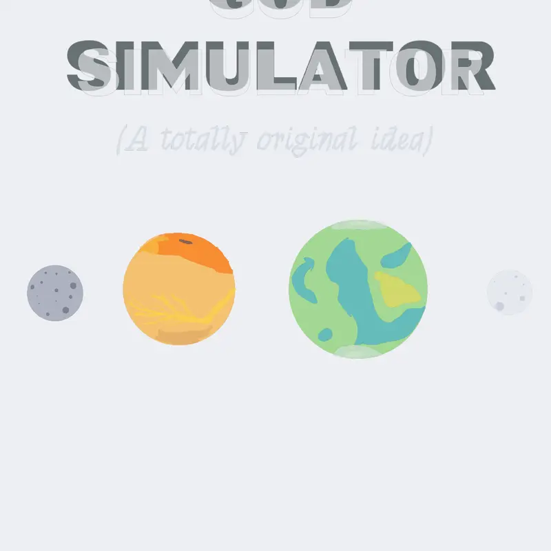 God simulator by @FaultyAvero